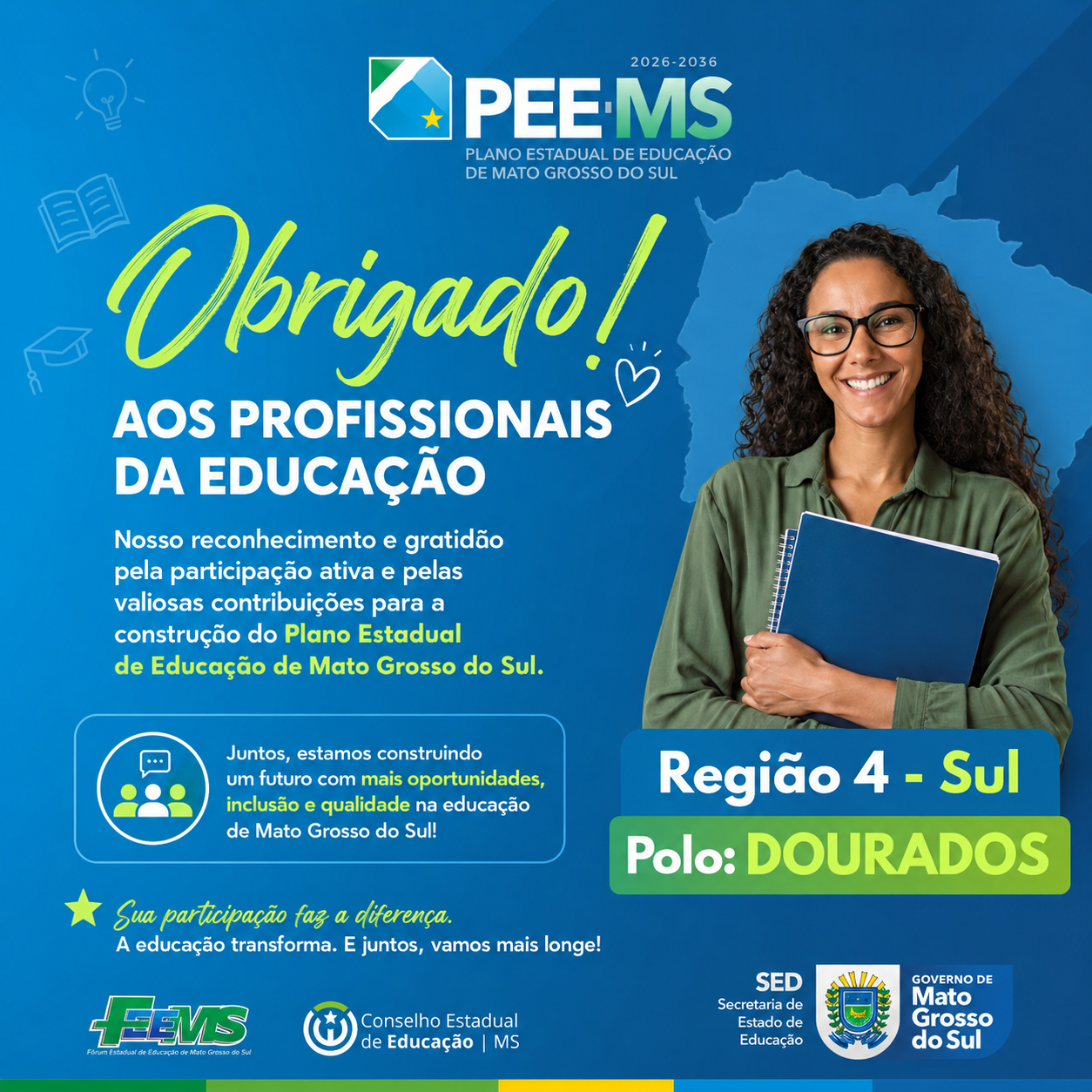 Agradecimento pela participação na Conferência Regional do PEE-MS - Dourados